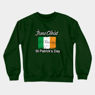 St Patricks Day 'Jesus Christ' Crewneck Sweatshirt